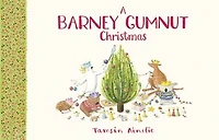 A Barney Gumnut Christmas (Barney Gumnut, #2): A beautiful celebration of Christmas magic, for lovers of RUBY RED SHOES