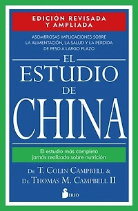 El estudio de China: El estudio más completo jamás realizado sobre nutrición
