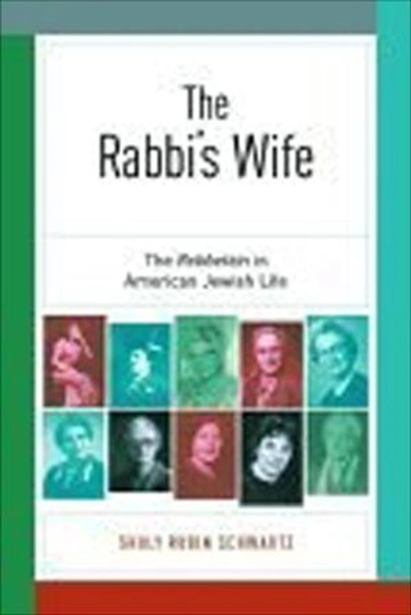 The Rabbi's Wife: Rebbetzin American Jewish Life