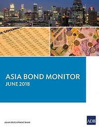 Asia Bond Monitor - June 2018