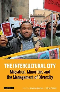 The Intercultural City: Migration, Minorities And Management Of Diversity
