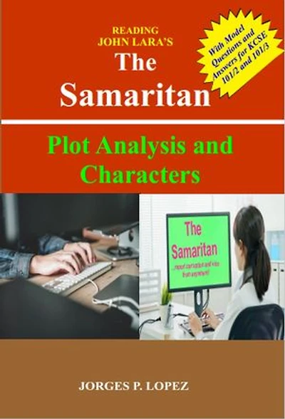 Reading John Lara's The Samaritan: Plot Analysis and Characters: A Guide to Reading John Lara's The Samaritan, #1