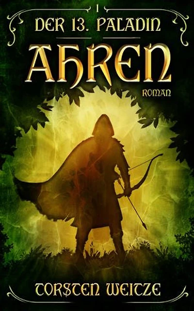 Ahren: Der 13. Paladin - Band 21