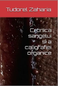 Cronica Sângelui și a Caligrafiei Organice
