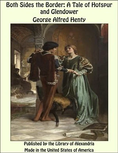 Both Sides The Border: A Tale of Hotspur and Glendower