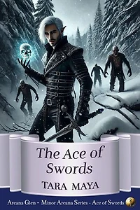 Ace of Swords (A Paranormal Romance Inspired by Hamlet): The Arcana Glen Minor Arcana Series, #4