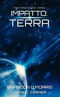 Impatto: Terra: Impatto, #2
