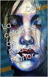 La colombe de Rudsay-Manor