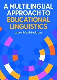 A Multilingual Approach to Educational Linguistics