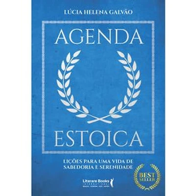 Agenda estoica: Lições para uma vida de sabedoria e serenidade