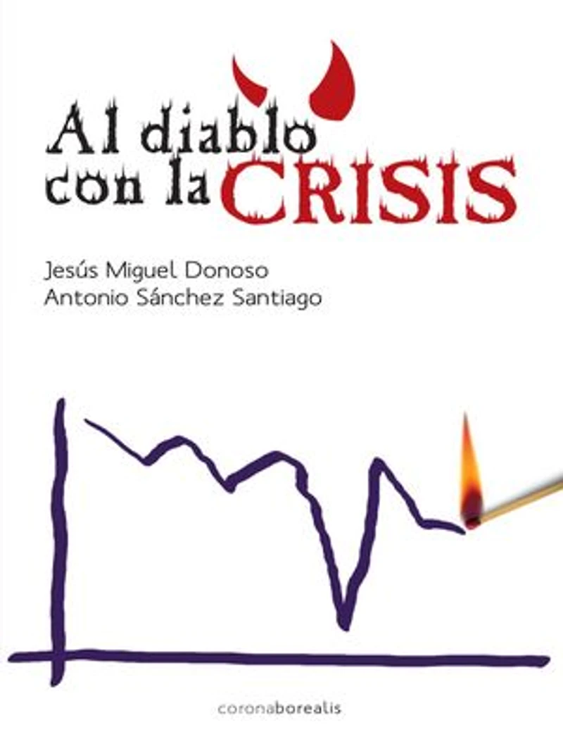 Al Diablo con la Crisis