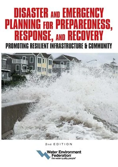 Disaster and Emergency Planning for Preparedness, Response, Recovery: Promoting Resilient Infrastructure Community