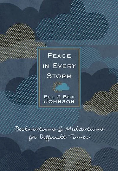 Peace Every Storm: 52 Declarations & Meditations for Difficult Times