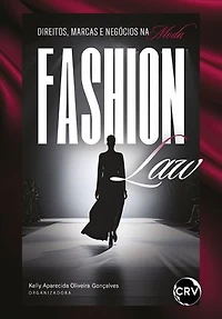 Fashion law: Direitos, marcas e negócios na moda