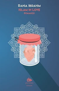 Islam in love: Romanzo
