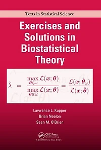 Exercises and Solutions Biostatistical Theory