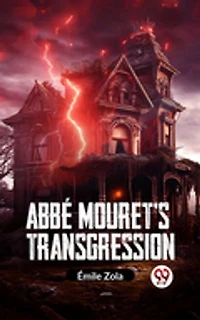 ABBE MOURET’S TRANSGRESSION