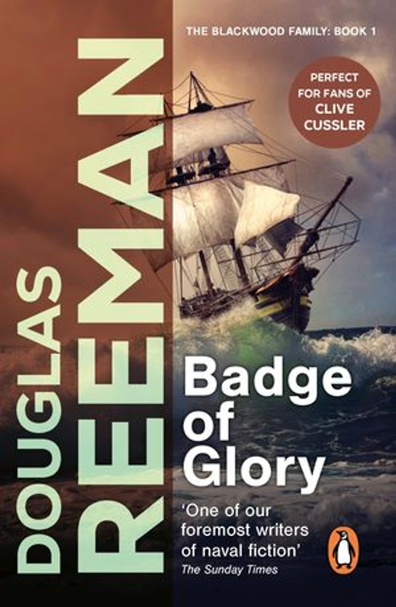 Badge Of Glory: (The Blackwood Family: Book 1): a compelling and captivating naval adventure from the master storyteller of the sea