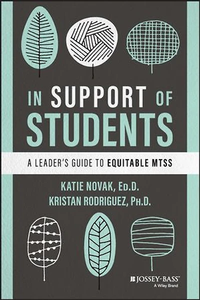 Support of Students: A Leader's Guide to Equitable MTSS