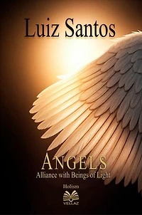 Angels: Alliance with Beings of Light