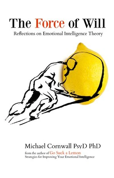 The Force of Will: Reflections on Emotional Intelligence Theory
