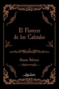 El florecer de los cafetales