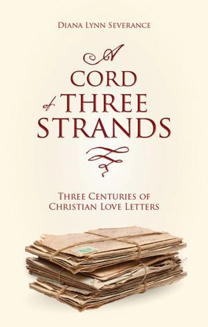 A Cord of Three Strands: Centuries Christian Love Letters