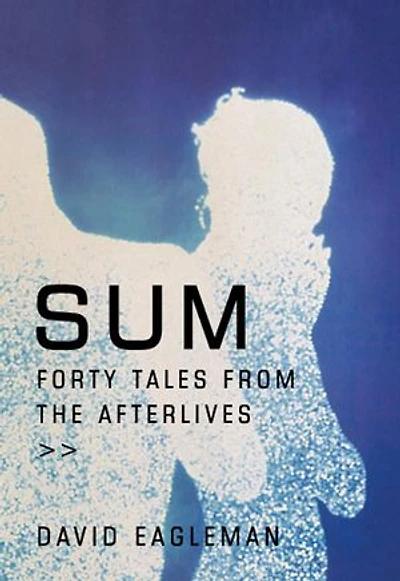 Sum: 40 Tales From The Afterlives