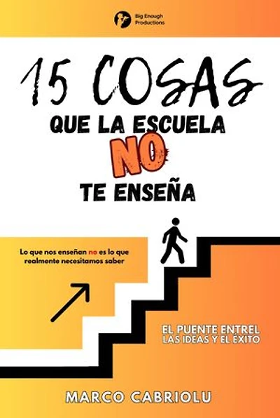 15 COSAS QUE LA ESCUELA NO TE ENSEÑA