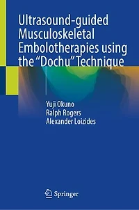Ultrasound-guided Musculoskeletal Embolotherapies using the "Dochu" Technique