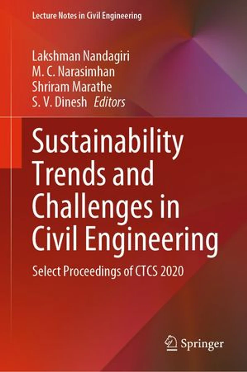 Sustainability Trends And Challenges Civil Engineering: Select Proceedings Of Ctcs 2020