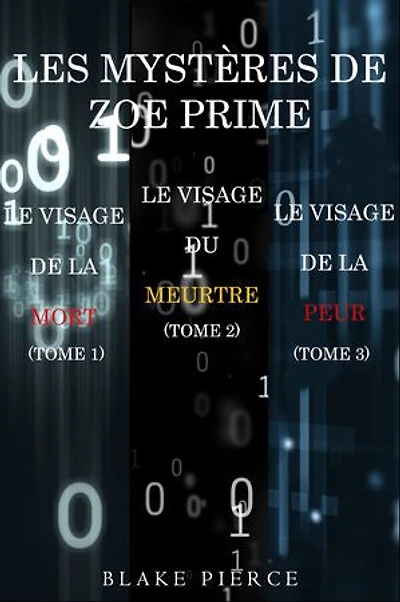 Coffret Les Enquêtes de Zoe Prime : Le Visage de la Mort (Tome 1), Le Visage du Meurtre (Tome 2) et Le Visage de la Peur (Tome 3)