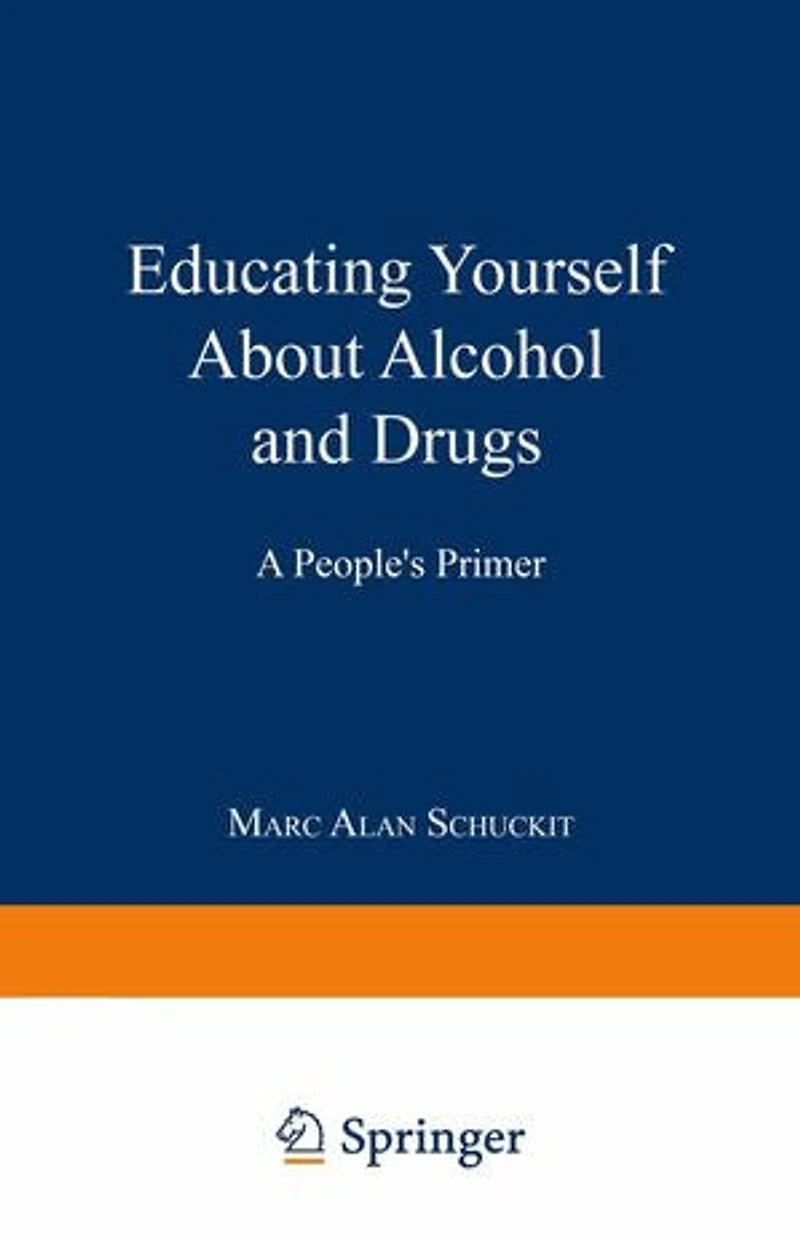 Educating Yourself About Alcohol And Drugs: A People's Primer, Revised Edition