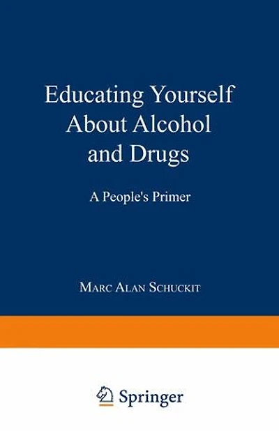 Educating Yourself About Alcohol And Drugs: A People's Primer, Revised Edition
