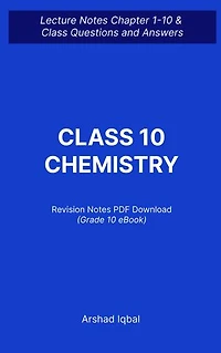 Class 10 Chemistry Important Questions and Answers PDF: Competitive Exam Questions for Grade 10 & Chapter 1-10 Practice Tests (Chemistry Notes for Beginners)