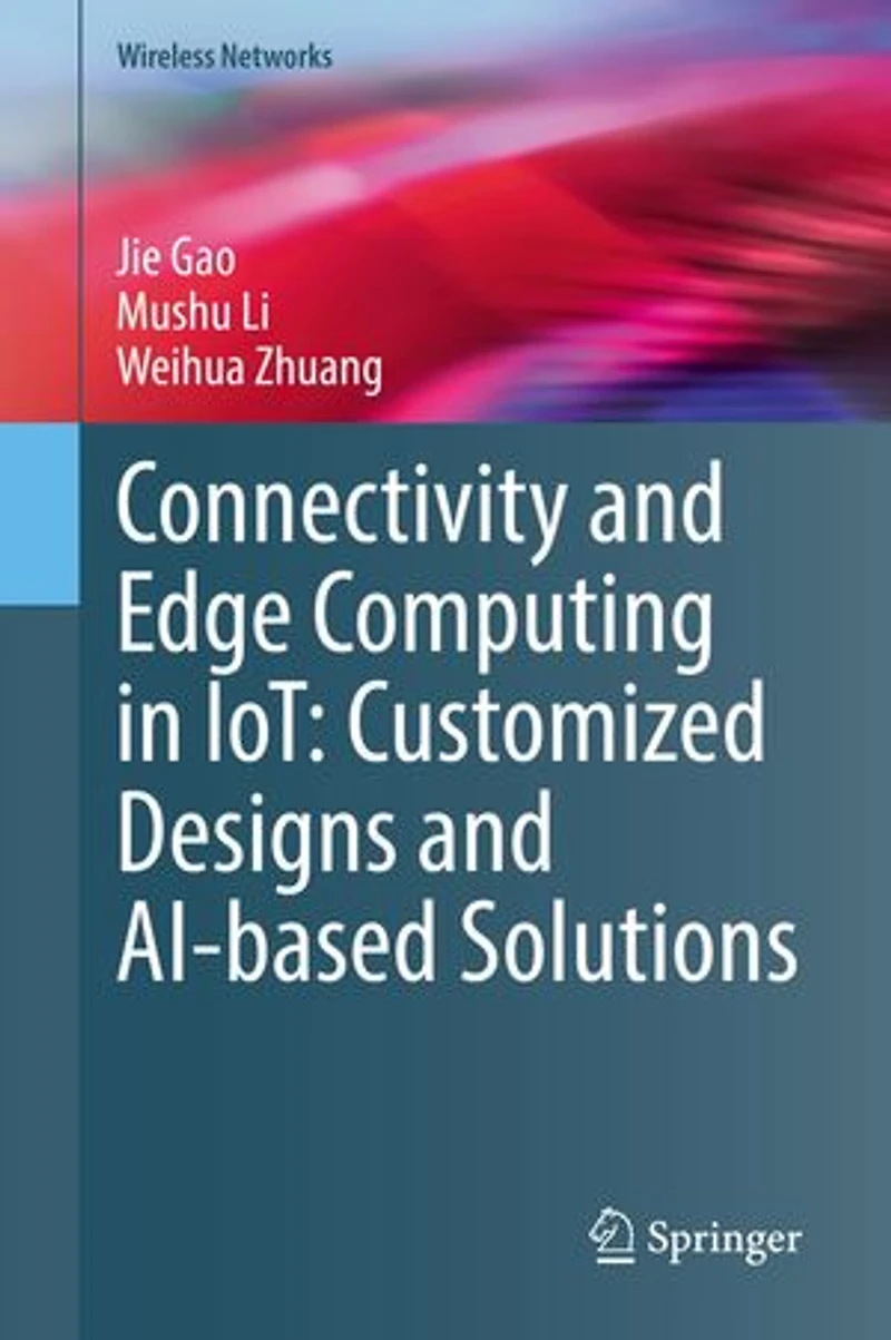 Connectivity and Edge Computing IoT: Customized Designs AI-based Solutions