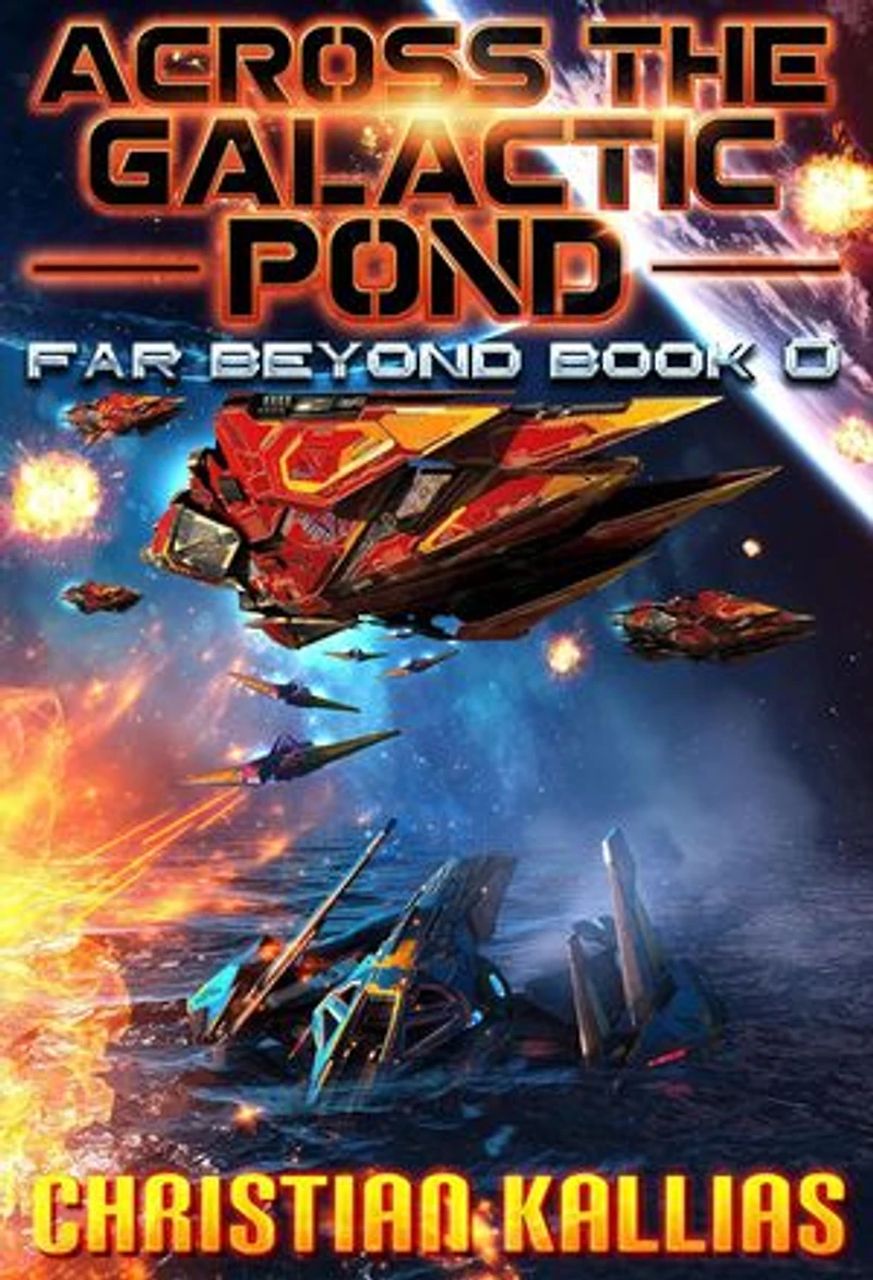 Across the Galactic Pond: Far Beyond, #0