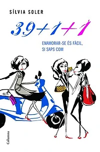 39+1+1: Enamorar-se és fàcil, si saps com fer-ho