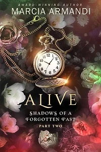 Alive: Shadows of a Forgotten Past, #2