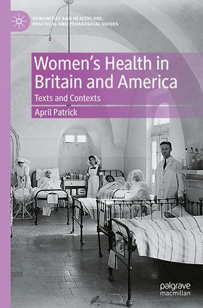 Women's Health Britain and America: Texts Contexts