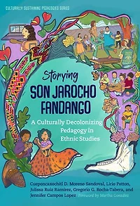 Storying Son Jarocho Fandango: A Culturally Decolonizing Pedagogy Ethnic Studies