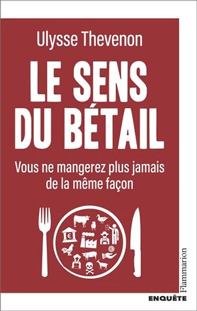 Le sens du bétail: vous ne mangerez plus jamais de la même façon