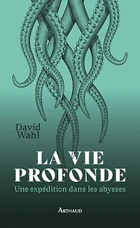 La vie profonde : une expédition dans les abysses journal de bord l'expédition MoMARSAT à du Pourquoi pas ? et voyage en Colombie-Britannique: