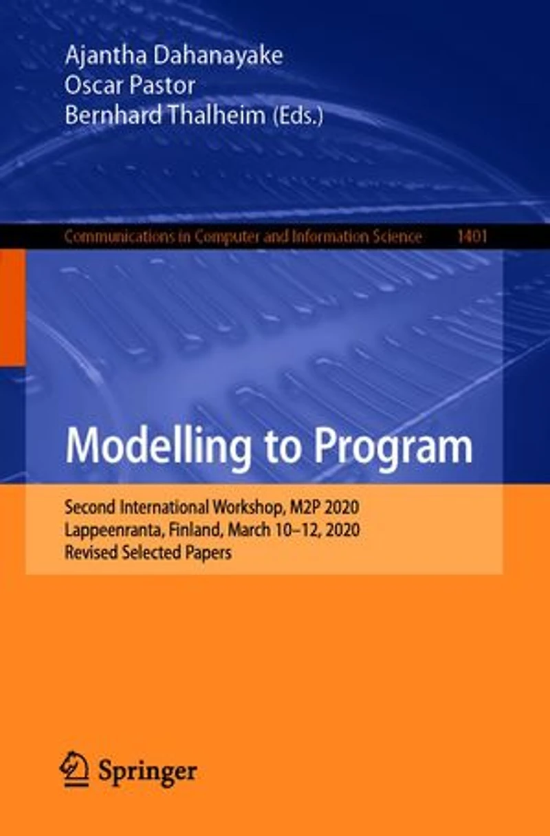 Modelling to Program: Second International Workshop, M2P 2020, Lappeenranta, Finland, March 10-12, Revised Selected Papers