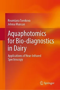 Aquaphotomics For Bio-diagnostics Dairy: Applications Of Near-infrared Spectroscopy