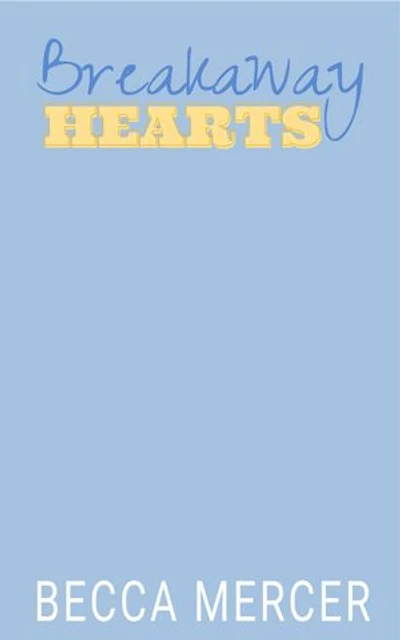 Breakaway Hearts: A College Hockey Romance