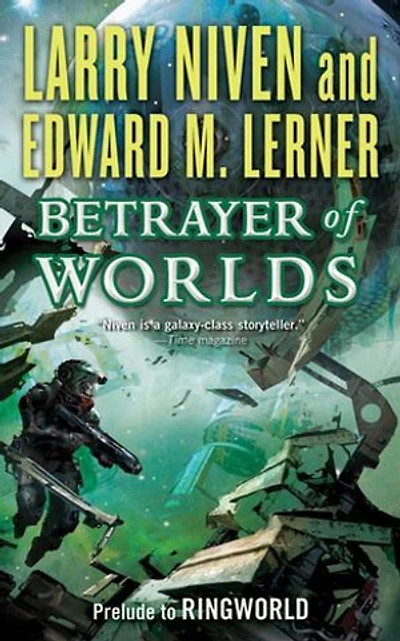 Betrayer of Worlds: Prelude to Ringworld
