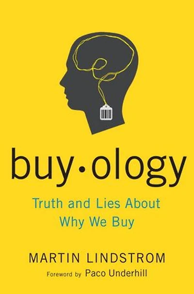 Buyology: Truth And Lies About Why We Buy