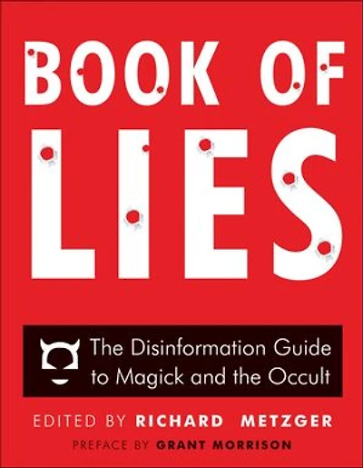 Book of Lies: The Disinformation Guide to Magick and the Occult