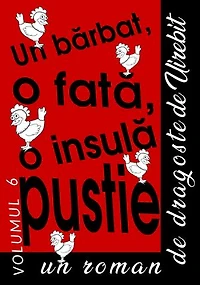 Un Bărbat, O Fată, O Insulă Pustie - Un Roman De Dragoste (Volumul 6)